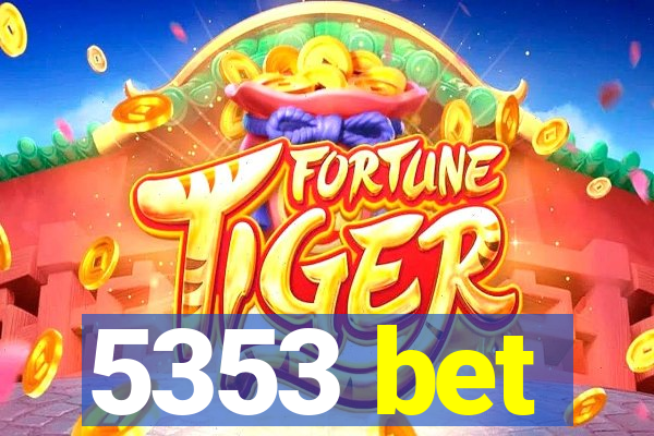 5353 bet